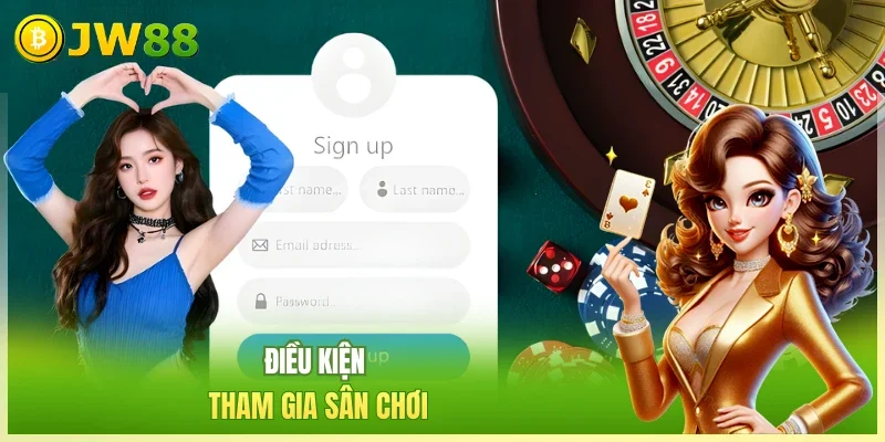 Điều kiện tham gia sân chơi